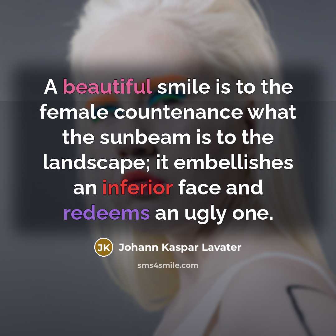 “A beautiful smile is to the female countenance what the…” quote by Johann Kaspar Lavater