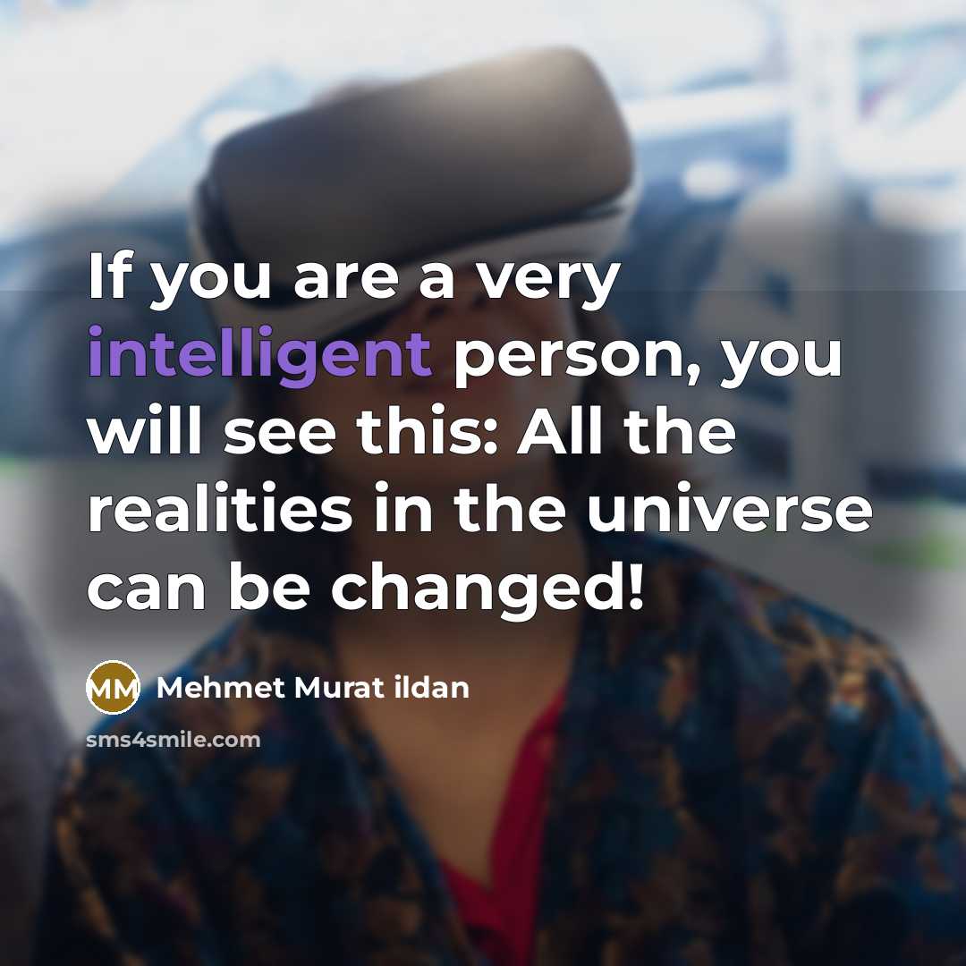 “If you are a very intelligent person, you will see…” quote by Mehmet Murat Ildan