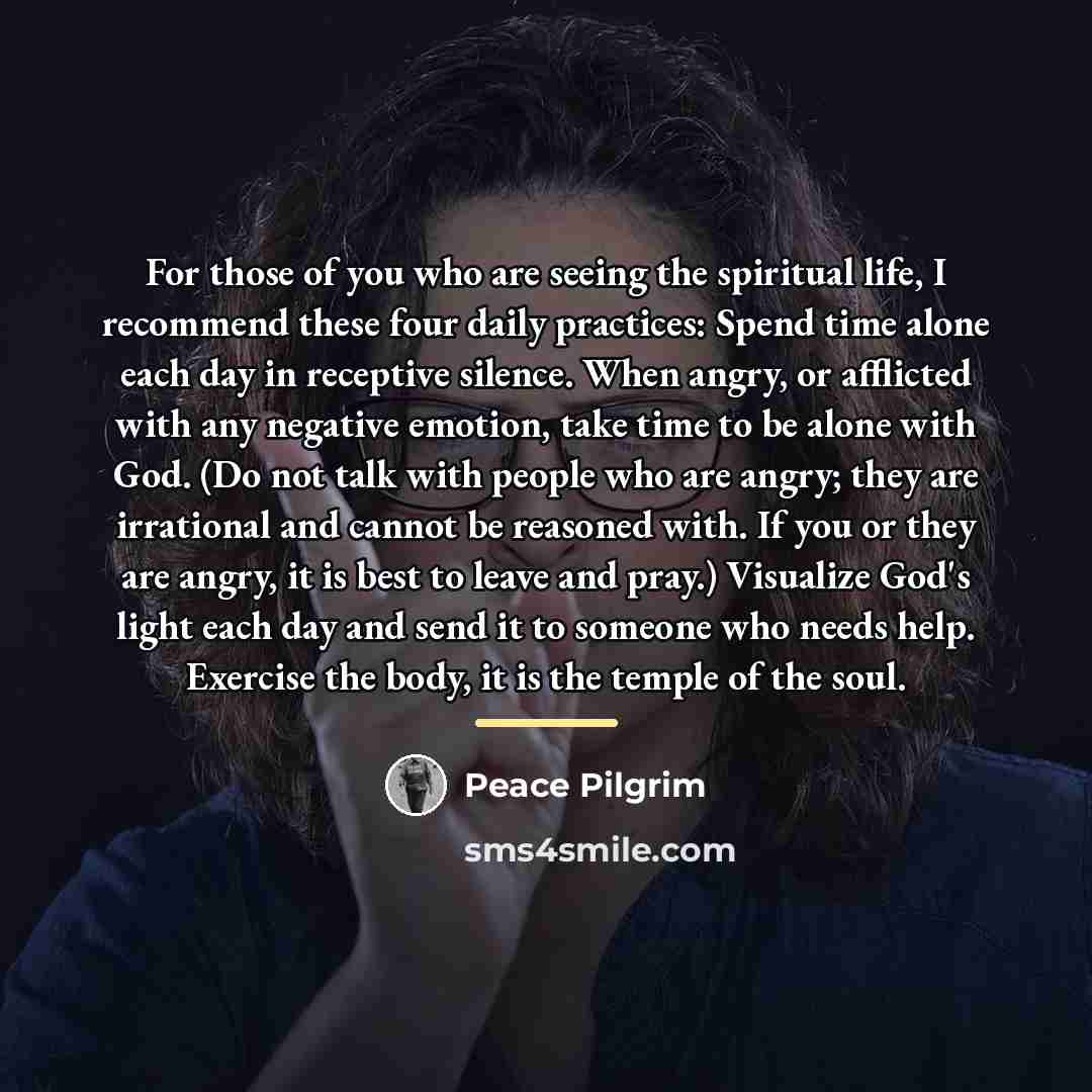 “For those of you who are seeing the spiritual life,…” quote by Peace Pilgrim