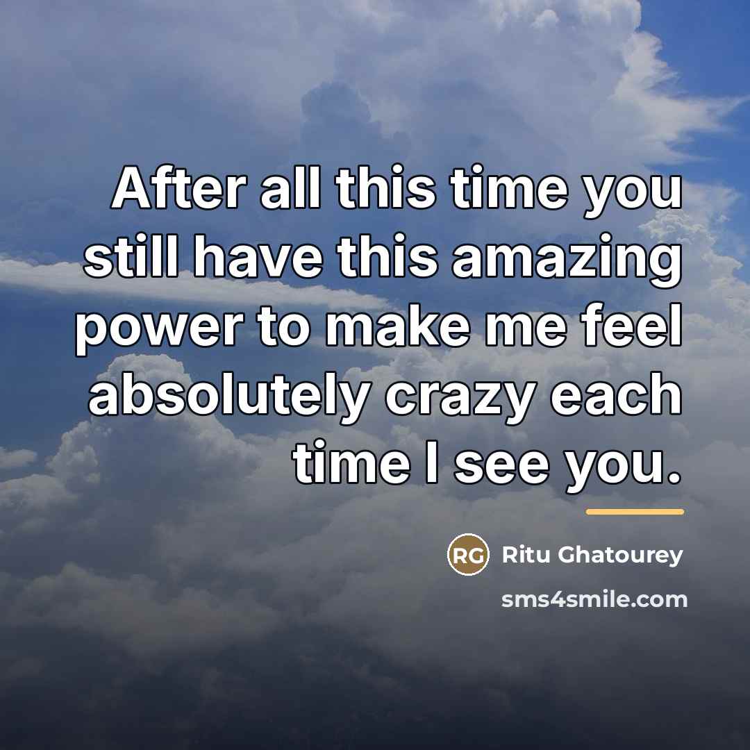 “After all this time you still have this amazing power…” quote by Ritu Ghatourey
