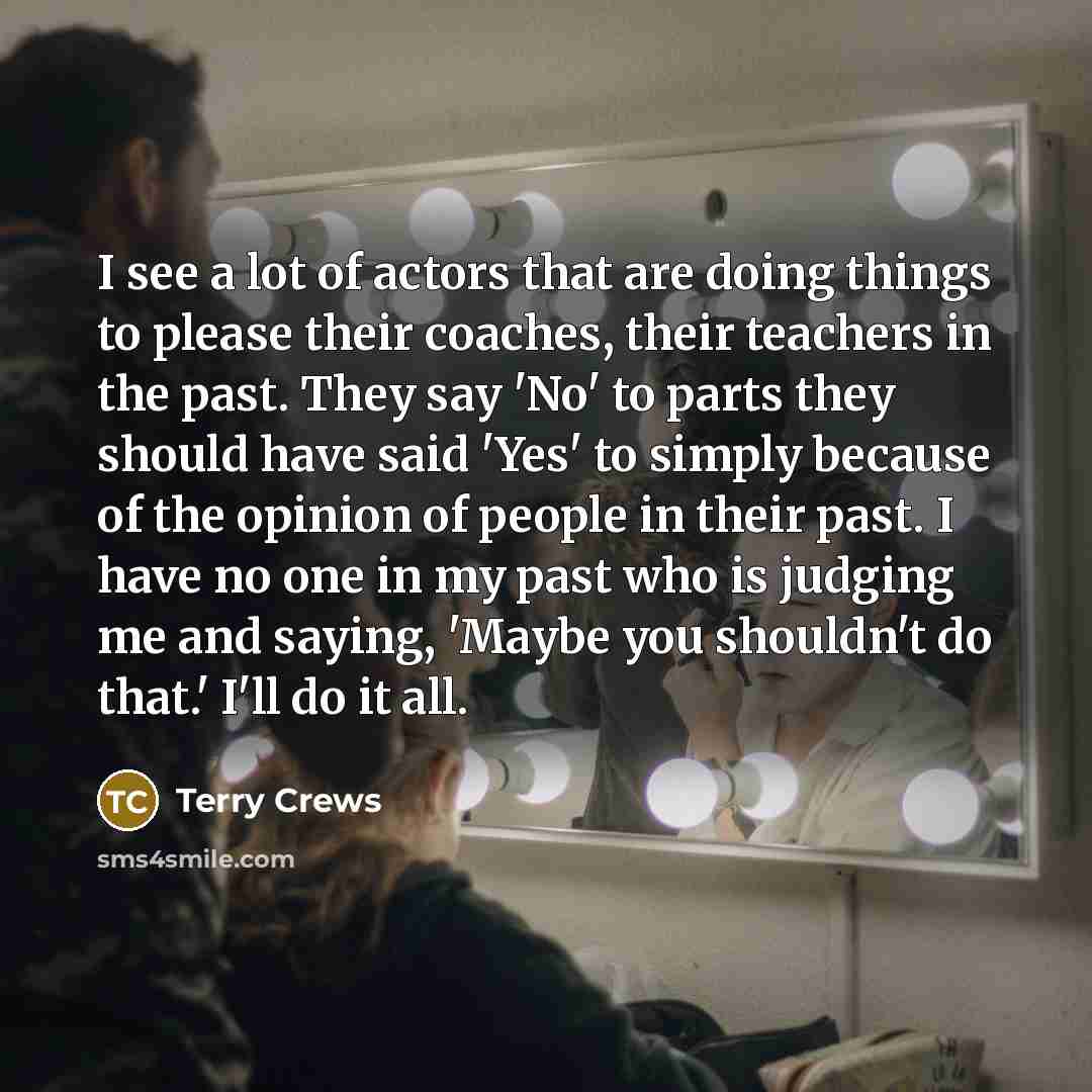 “I see a lot of actors that are doing things…” quote by Terry Crews