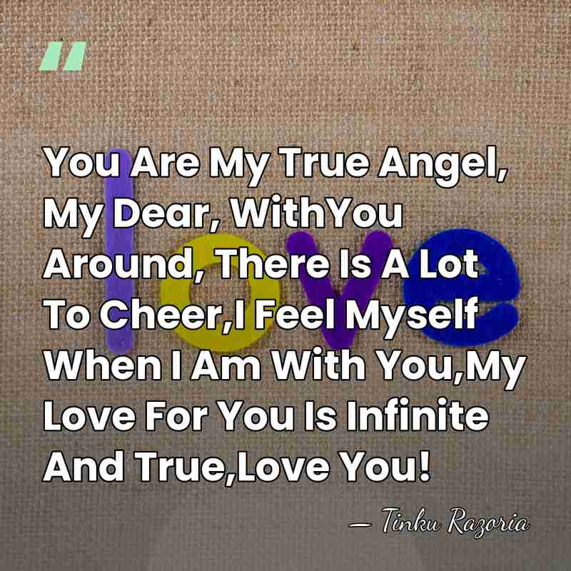 You Are My True Angel, My Dear, WithYou Around, There Is A&hellip; - Tinku Razoria