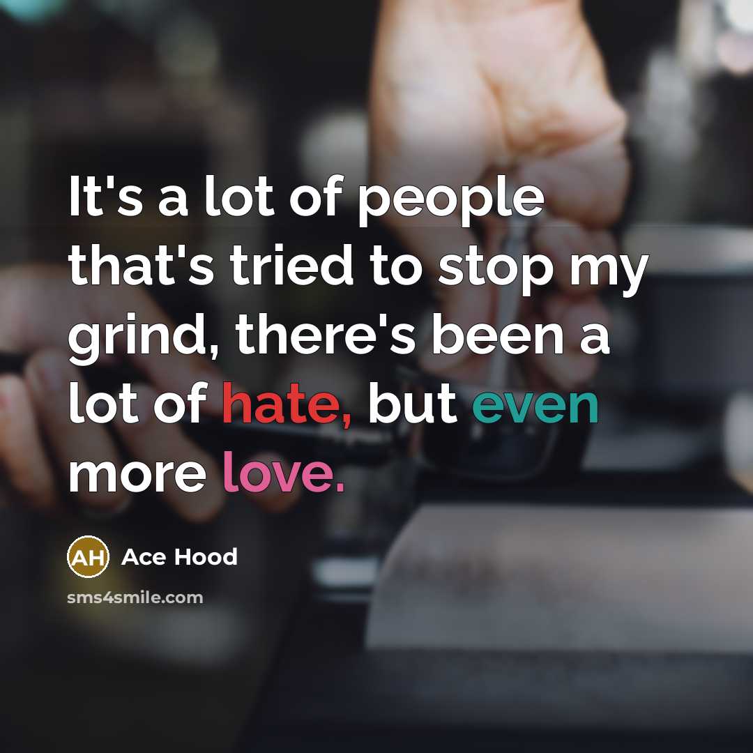 “It's a lot of people that's tried to stop my…” quote by Ace Hood