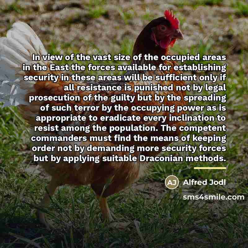 “In view of the vast size of the occupied areas…” quote by Alfred Jodl