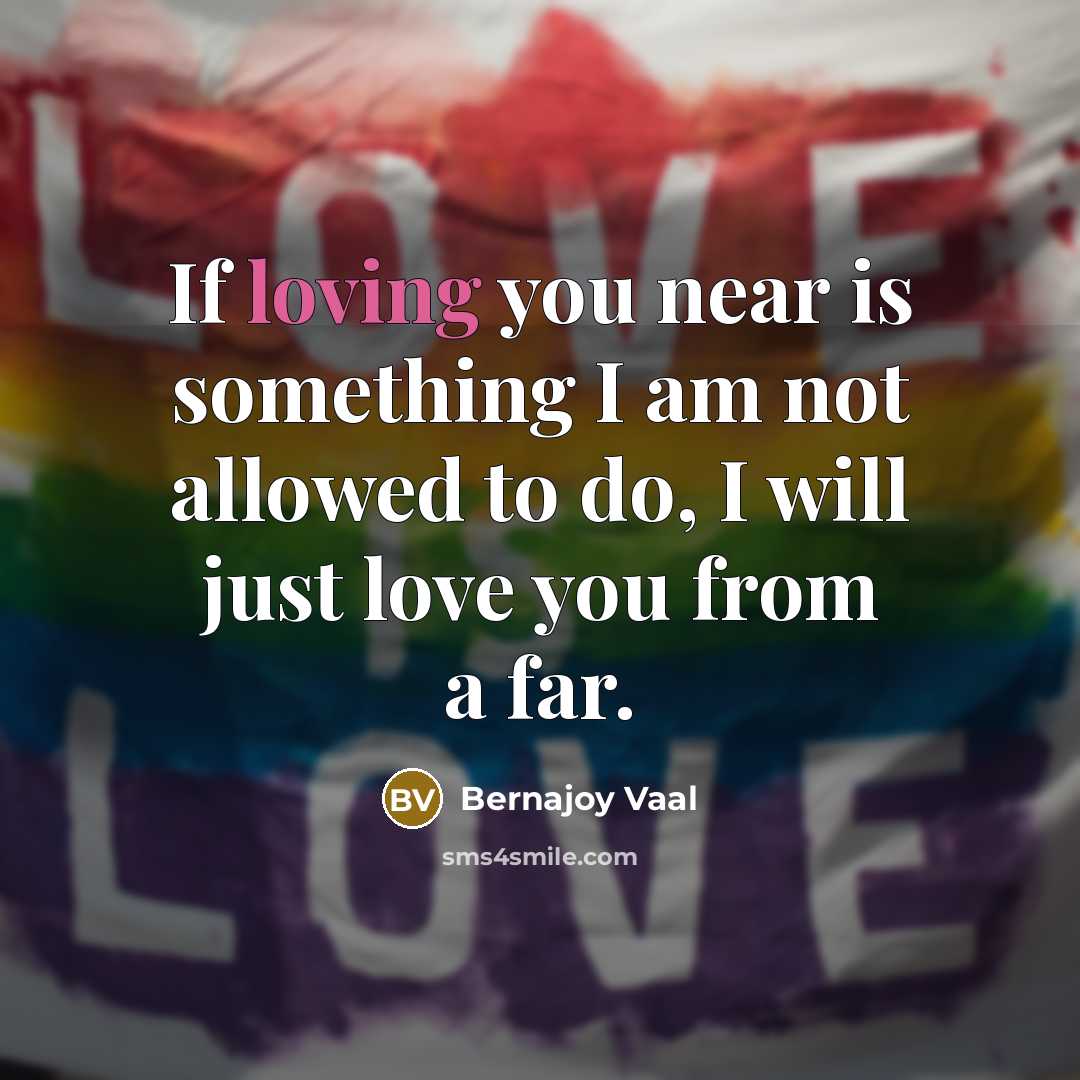 “If loving you near is something I am not allowed…” quote by Bernajoy Vaal