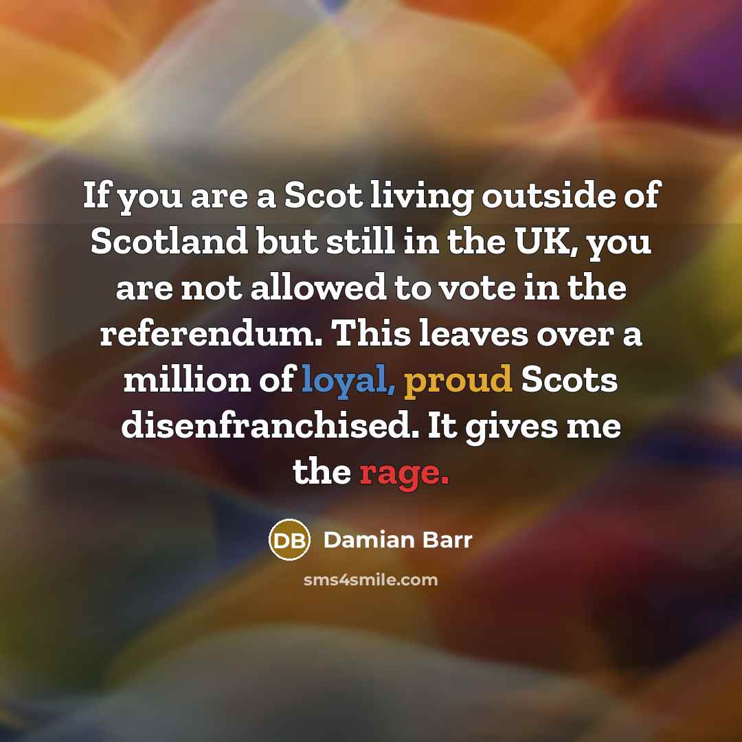 “If you are a Scot living outside of Scotland but…” quote by Damian Barr