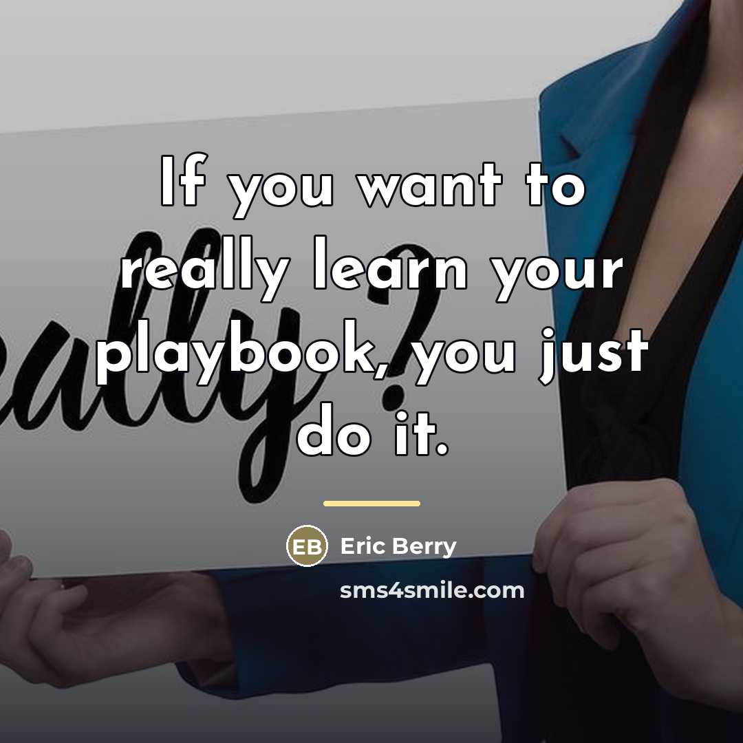 “If you want to really learn your playbook, you just…” quote by Eric Berry
