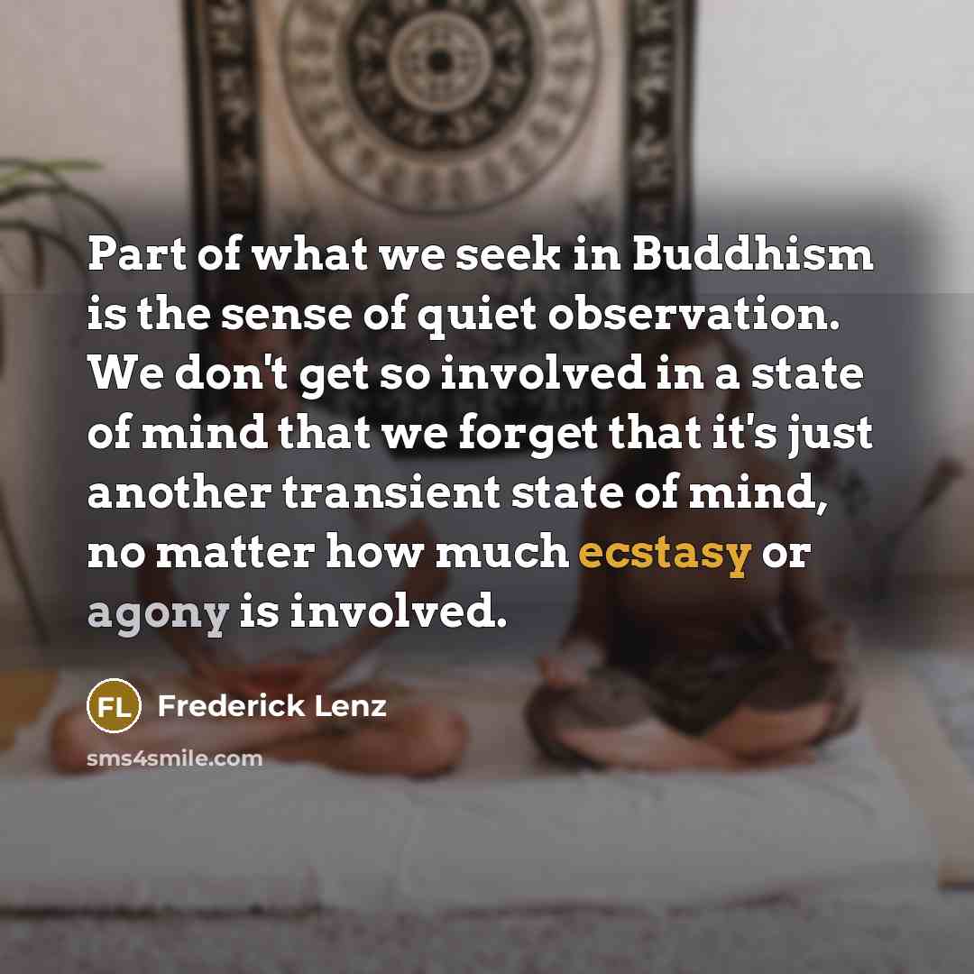 “Part of what we seek in Buddhism is the sense…” quote by Frederick Lenz