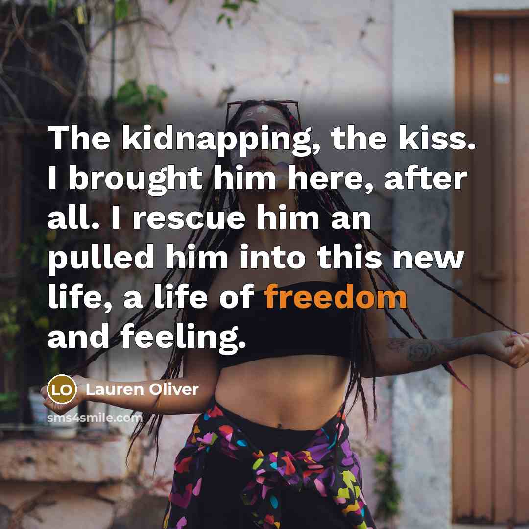 “The kidnapping, the kiss. I brought him here, after all.…” quote by Lauren Oliver