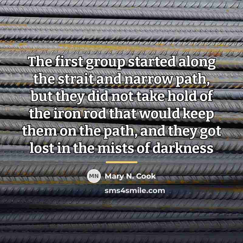 “The first group started along the strait and narrow path,…” quote by Mary N. Cook