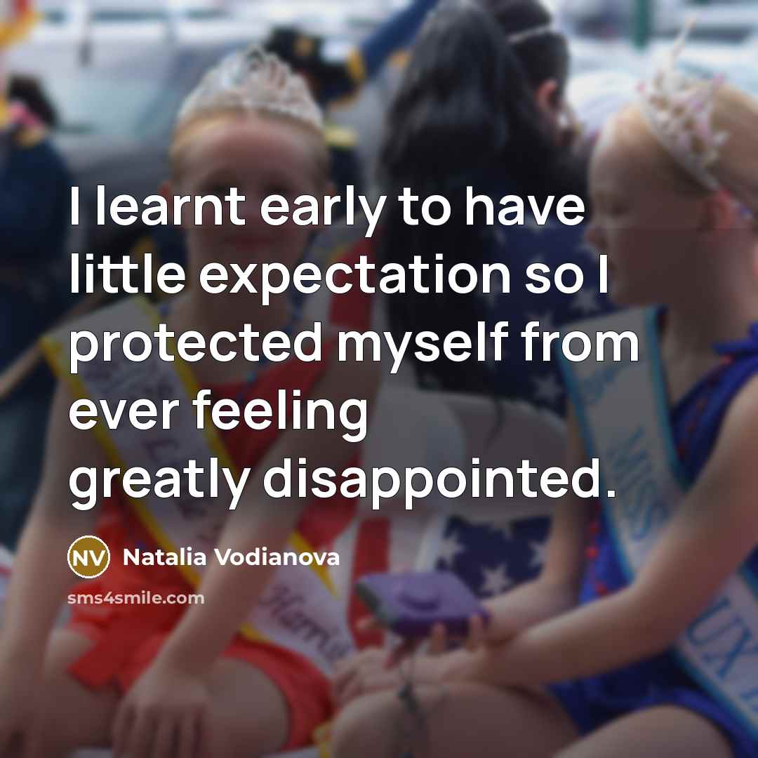 “I learnt early to have little expectation so I protected…” quote by Natalia Vodianova