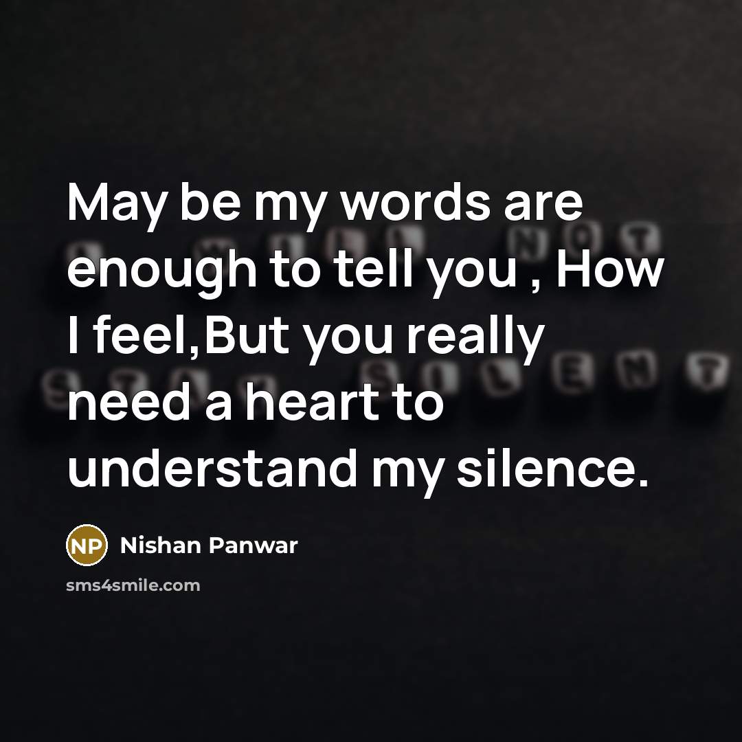 “May be my words are enough to tell you ,…” quote by Nishan Panwar