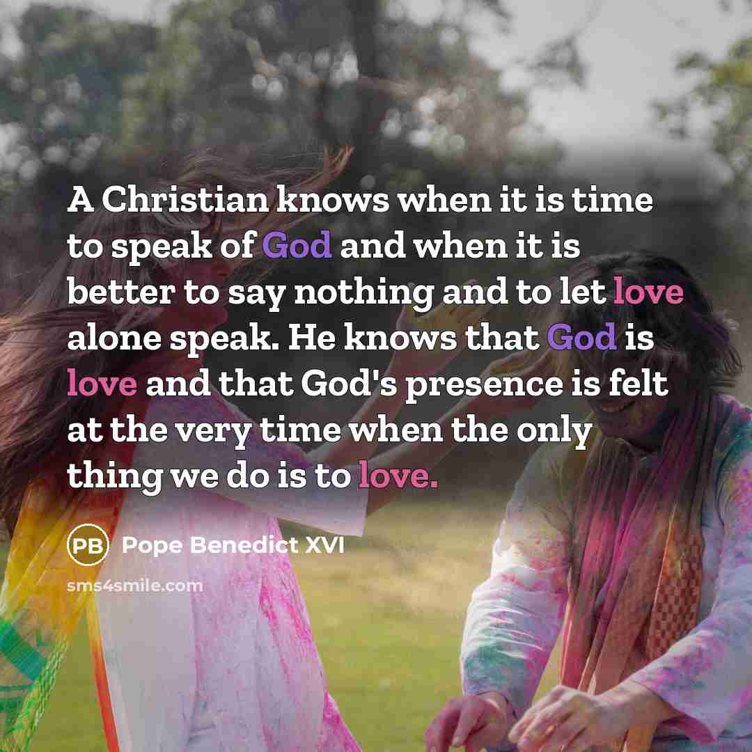 “A Christian knows when it is time to speak of…” quote by Pope Benedict XVI