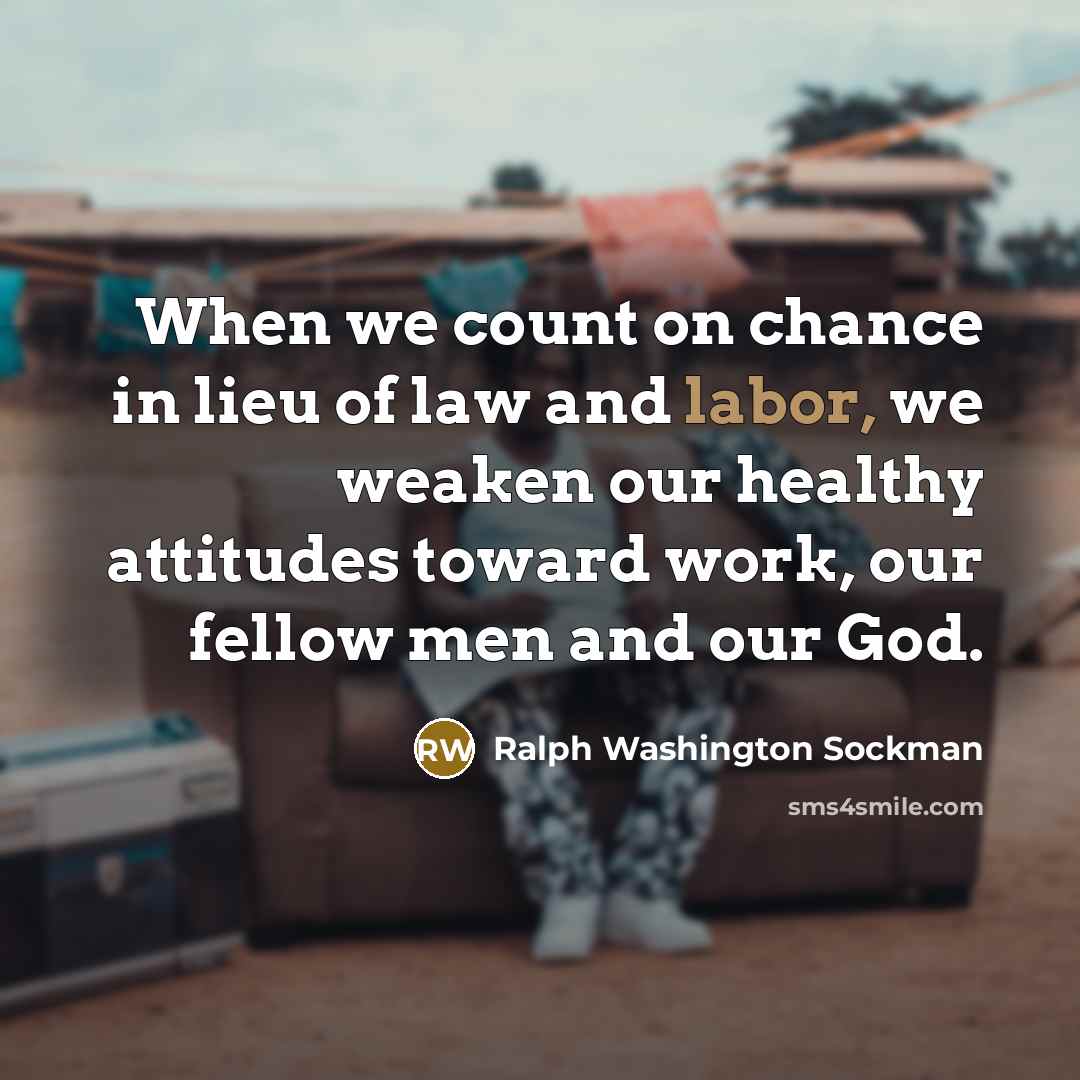 “When we count on chance in lieu of law and…” quote by Ralph Washington Sockman