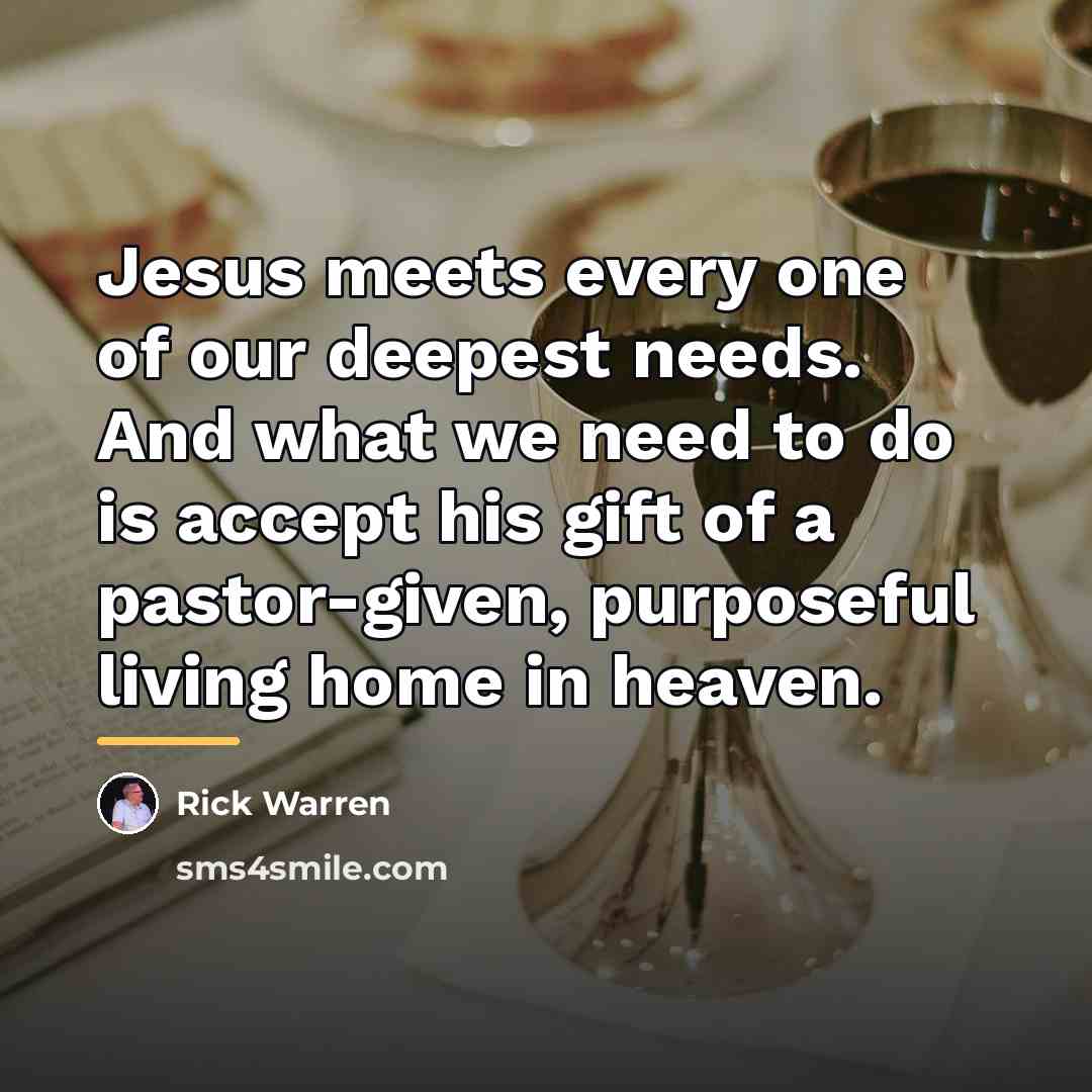 “Jesus meets every one of our deepest needs. And what…” quote by Rick Warren