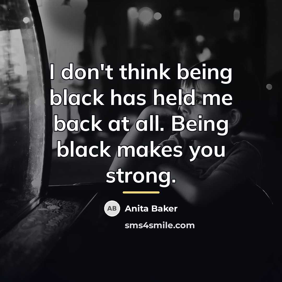 “I don't think being black has held me back at…” quote by Anita Baker