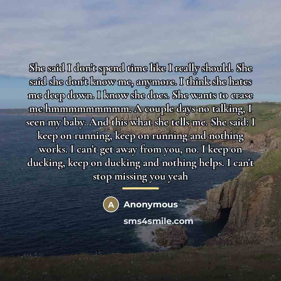 “She said I don't spend time like I really should.…” quote by Anonymous