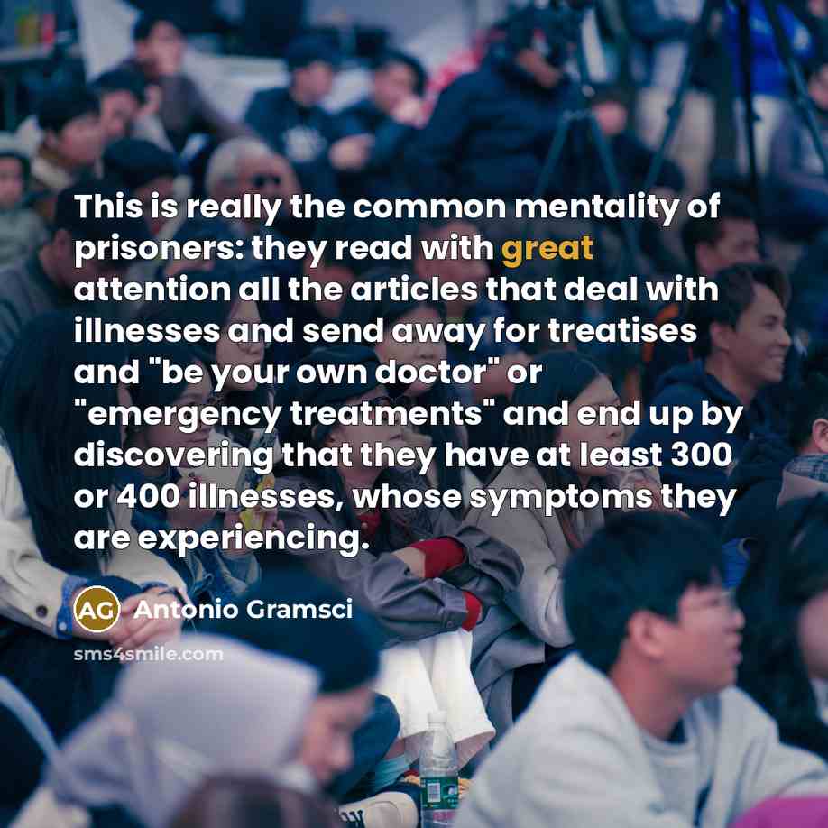 “This is really the common mentality of prisoners: they read…” quote by Antonio Gramsci