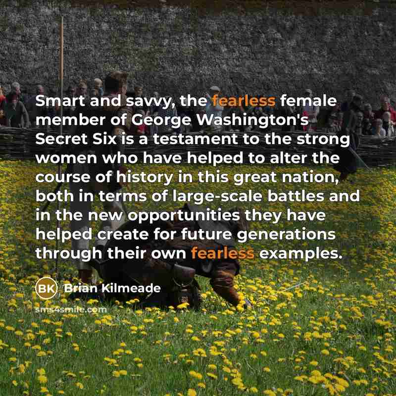 “Smart and savvy, the fearless female member of George Washington's…” quote by Brian Kilmeade