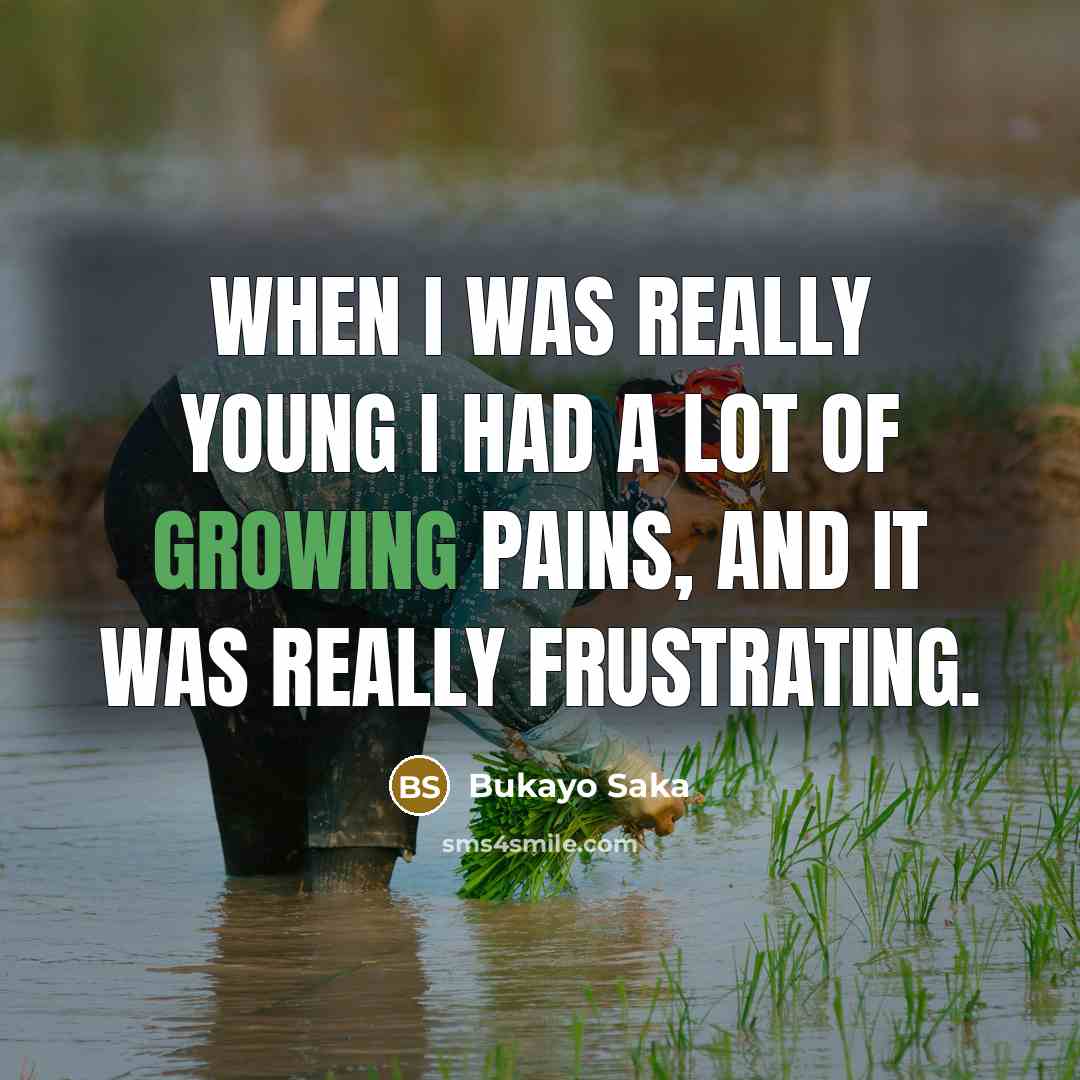 “When I was really young I had a lot of…” quote by Bukayo Saka