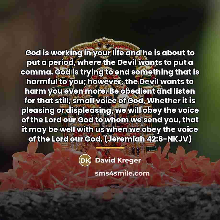 “God is working in your life and he is about…” quote by David Kreger