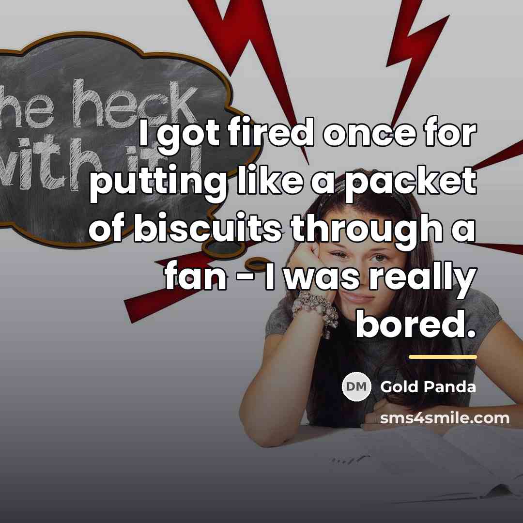 “I got fired once for putting like a packet of…” quote by Gold Panda