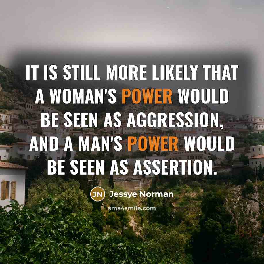 “It is still more likely that a woman's power would…” quote by Jessye Norman