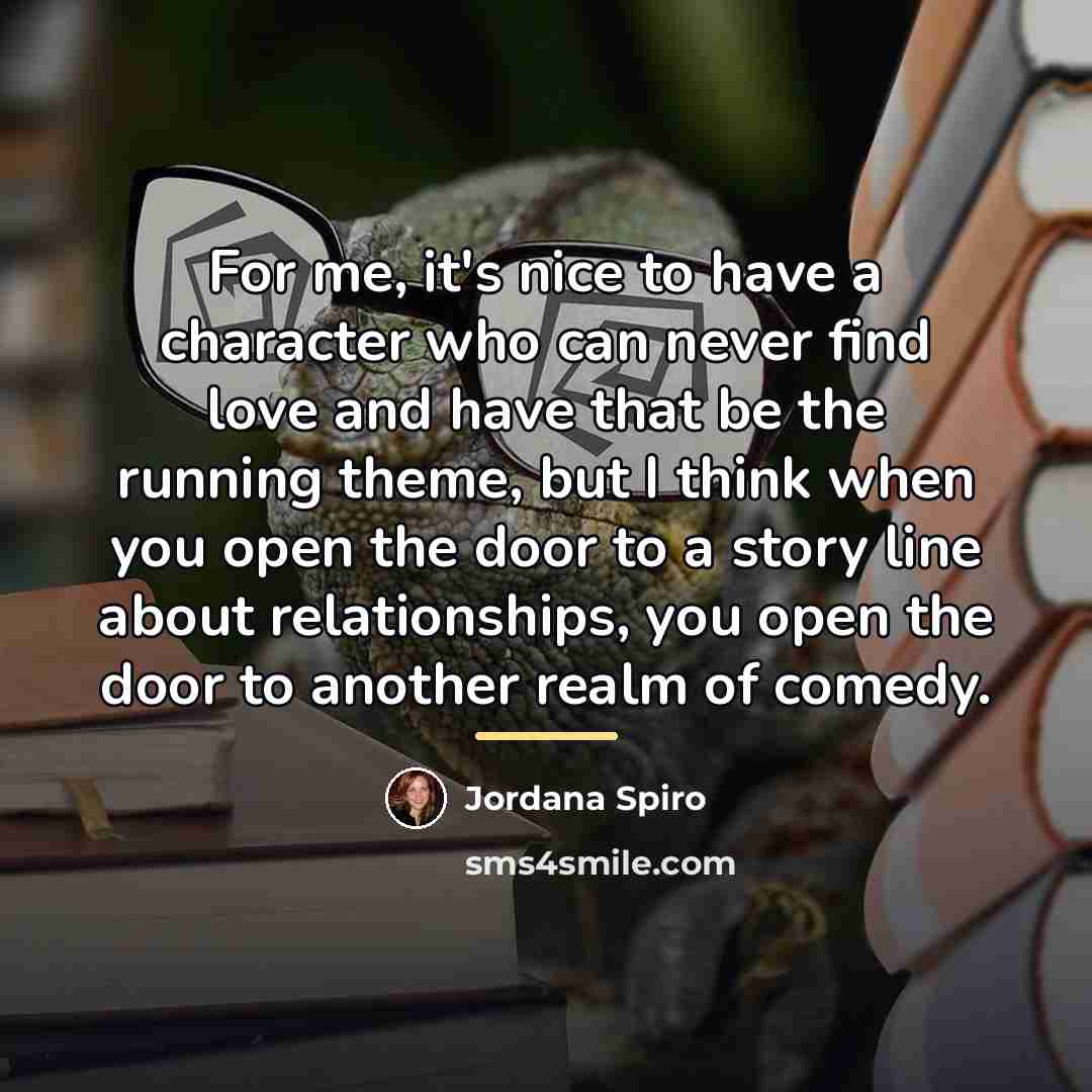 “For me, it's nice to have a character who can…” quote by Jordana Spiro
