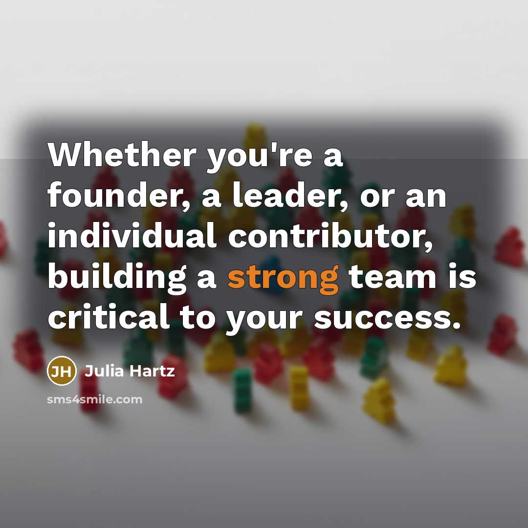 “Whether you're a founder, a leader, or an individual contributor,…” quote by Julia Hartz
