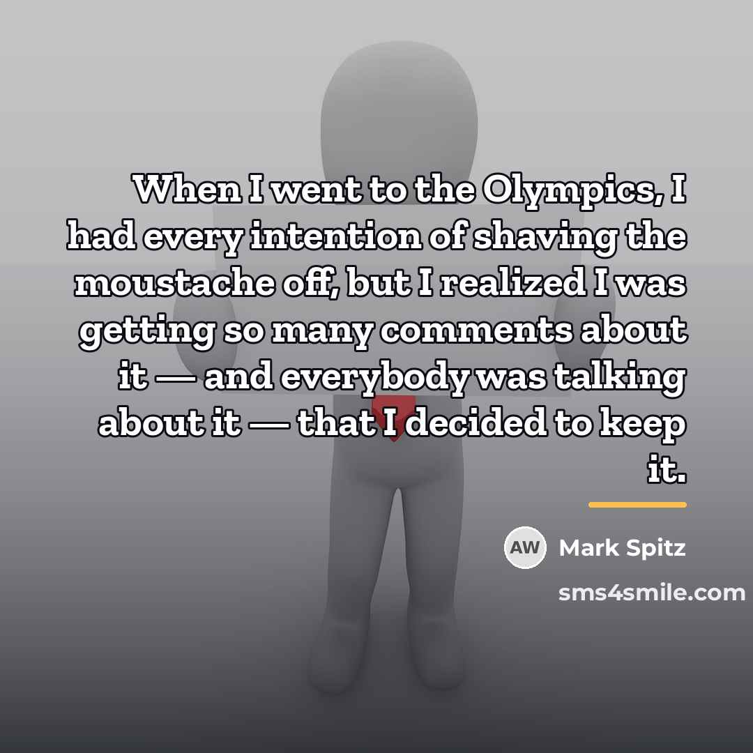 “When I went to the Olympics, I had every intention…” quote by Mark Spitz