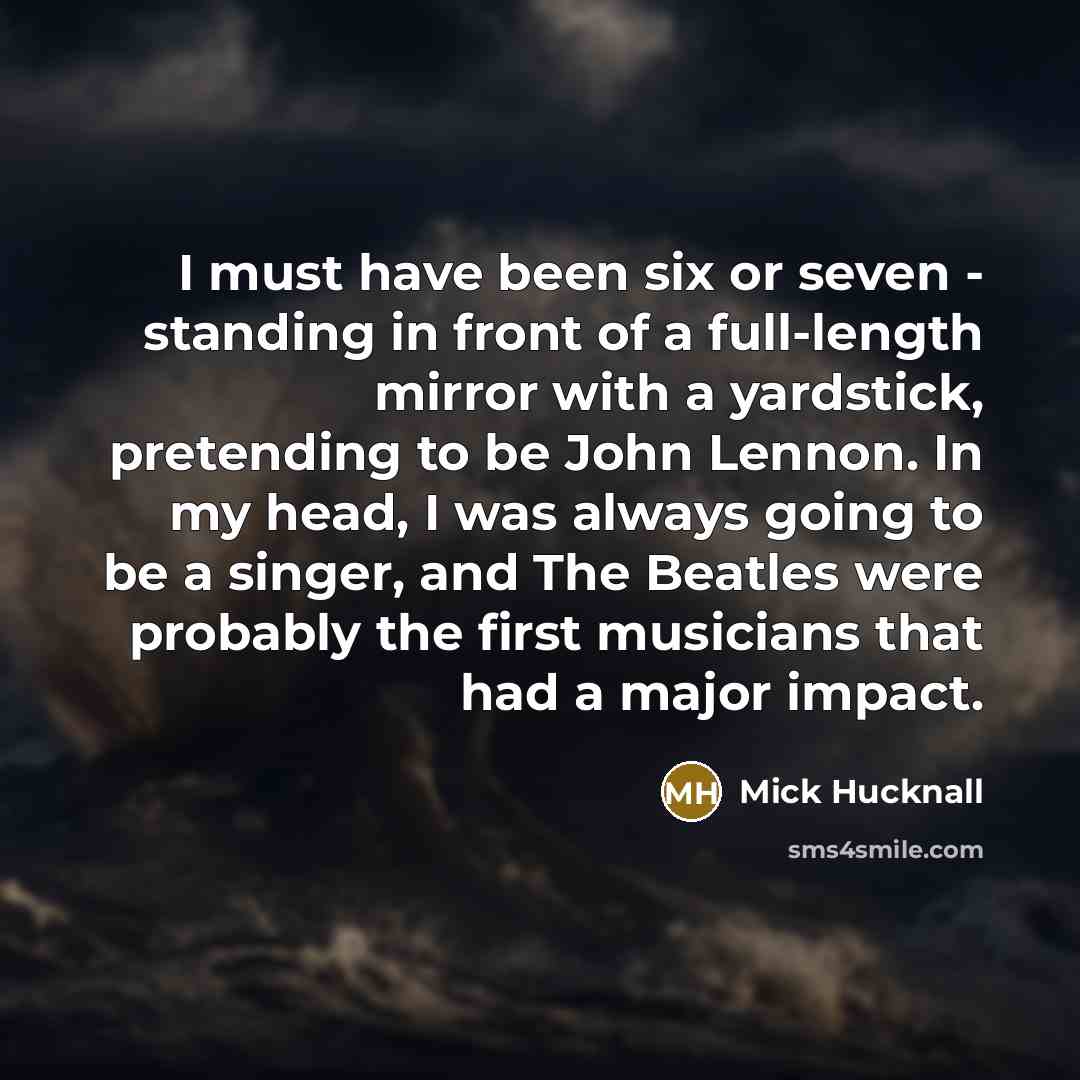 “I must have been six or seven - standing in…” quote by Mick Hucknall