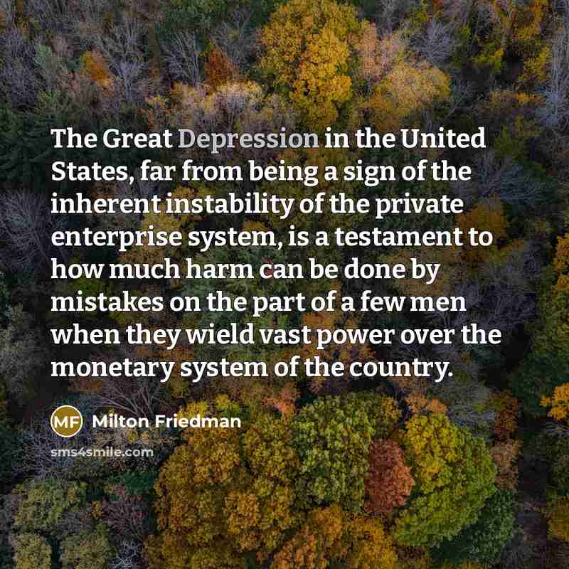 “The Great Depression in the United States, far from being…” quote by Milton Friedman