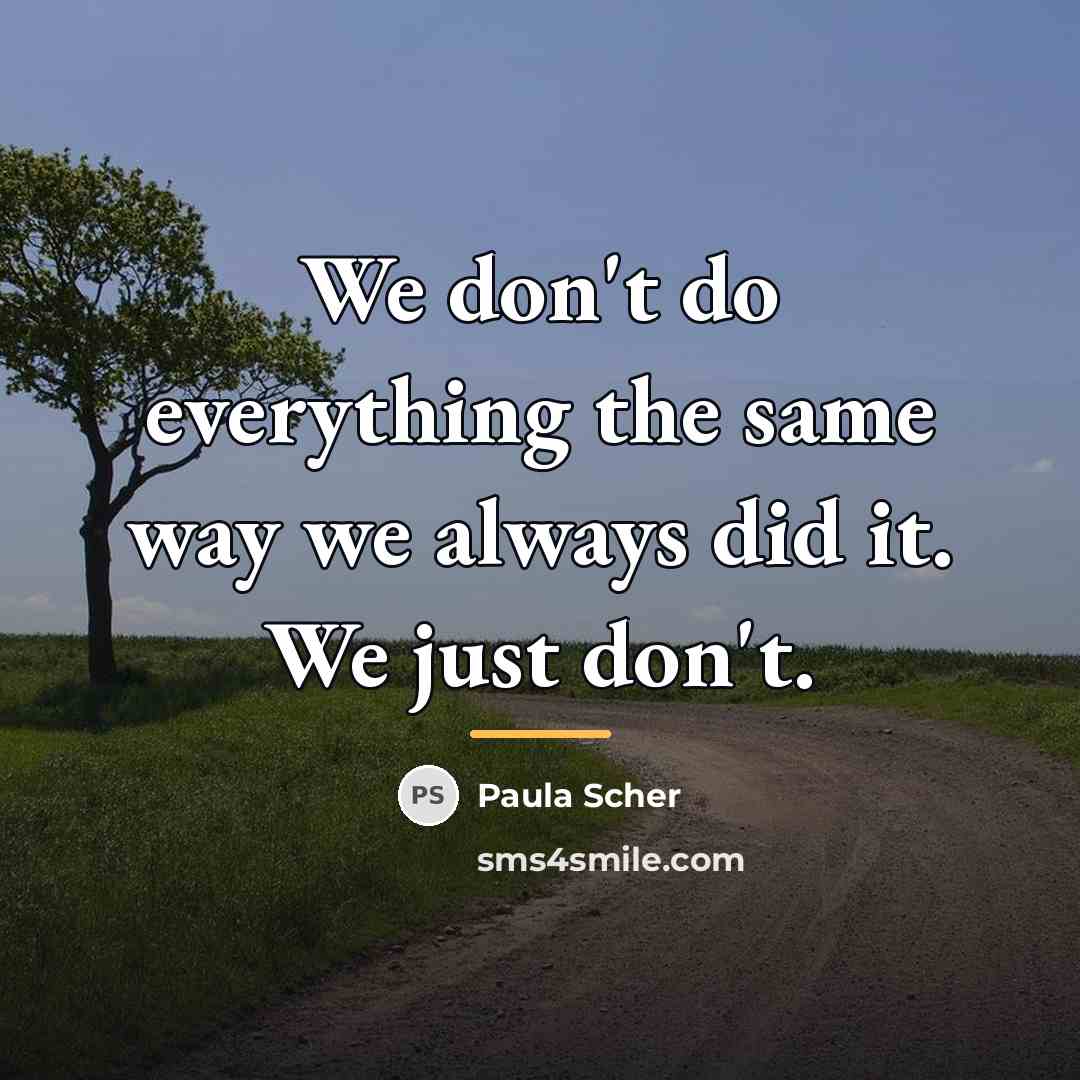 “We don't do everything the same way we always did…” quote by Paula Scher