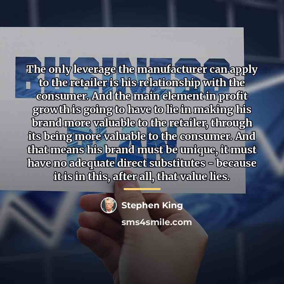 “The only leverage the manufacturer can apply to the retailer…” quote by Stephen King