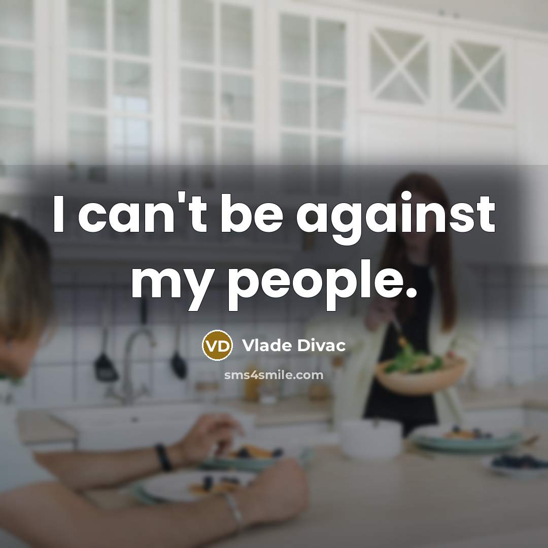 “I can't be against my people.…” quote by Vlade Divac