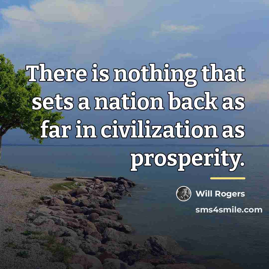 “There is nothing that sets a nation back as far…” quote by Will Rogers