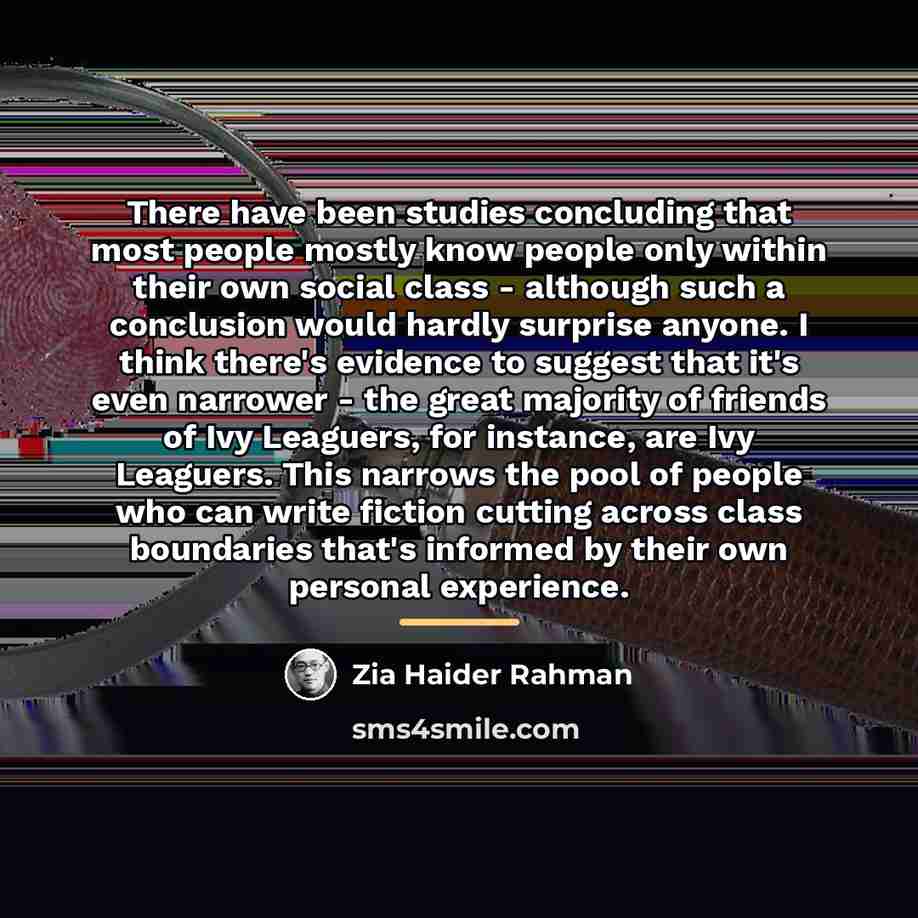 “There have been studies concluding that most people mostly know…” quote by Zia Haider Rahman