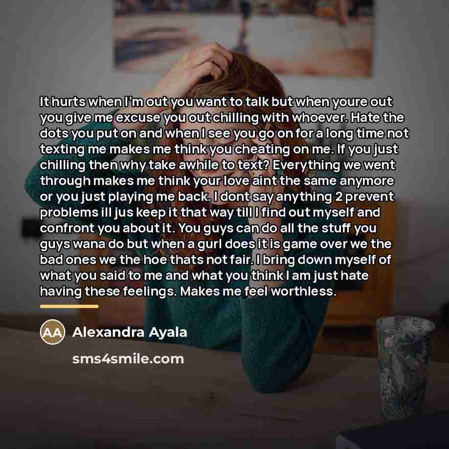 “It hurts when I'm out you want to talk but…” quote by Alexandra Ayala