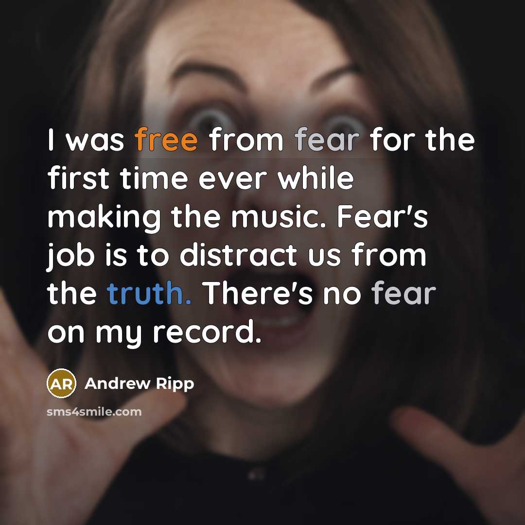 “I was free from fear for the first time ever…” quote by Andrew Ripp
