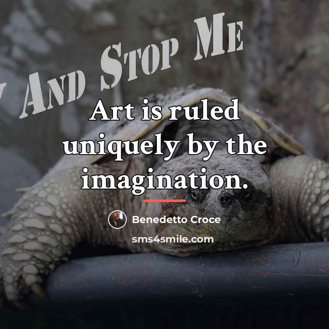 “Art is ruled uniquely by the imagination.…” quote by Benedetto Croce