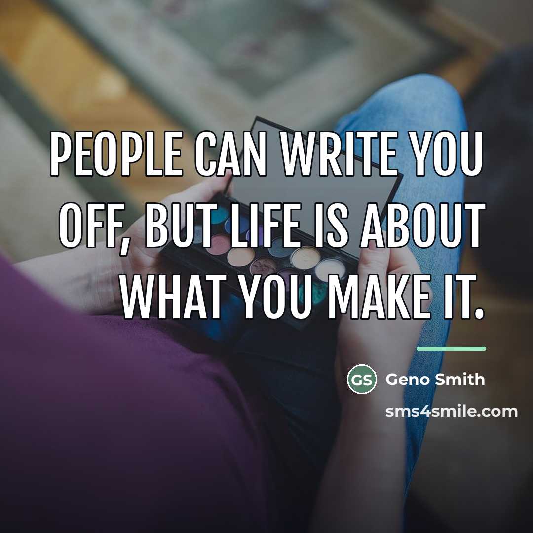 “People can write you off, but life is about what…” quote by Geno Smith