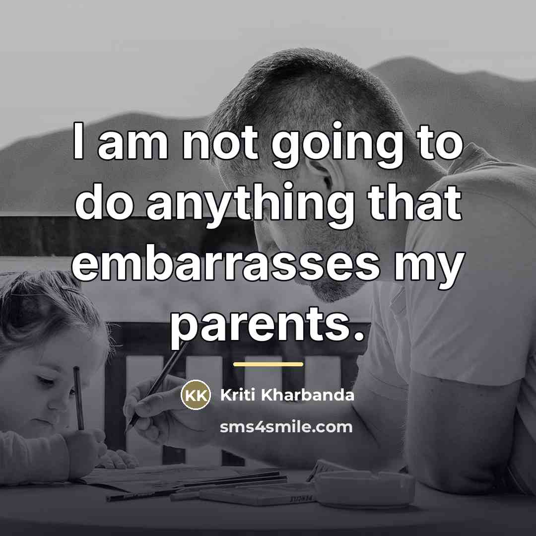 “I am not going to do anything that embarrasses my…” quote by Kriti Kharbanda