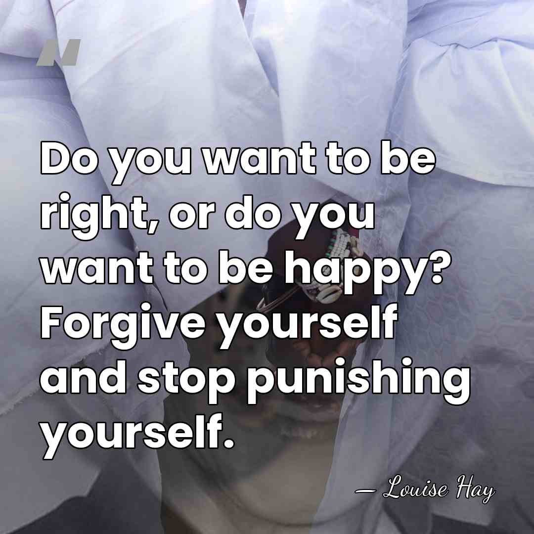 Do you want to be right, or do you want to be&hellip; - Louise Hay