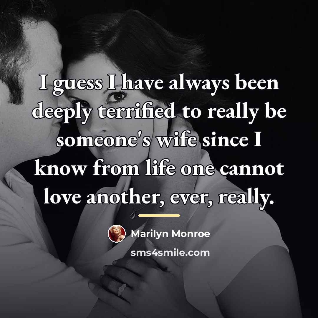 “I guess I have always been deeply terrified to really…” quote by Marilyn Monroe