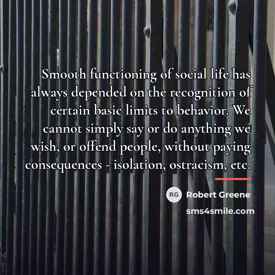 “Smooth functioning of social life has always depended on the…” quote by Robert Greene