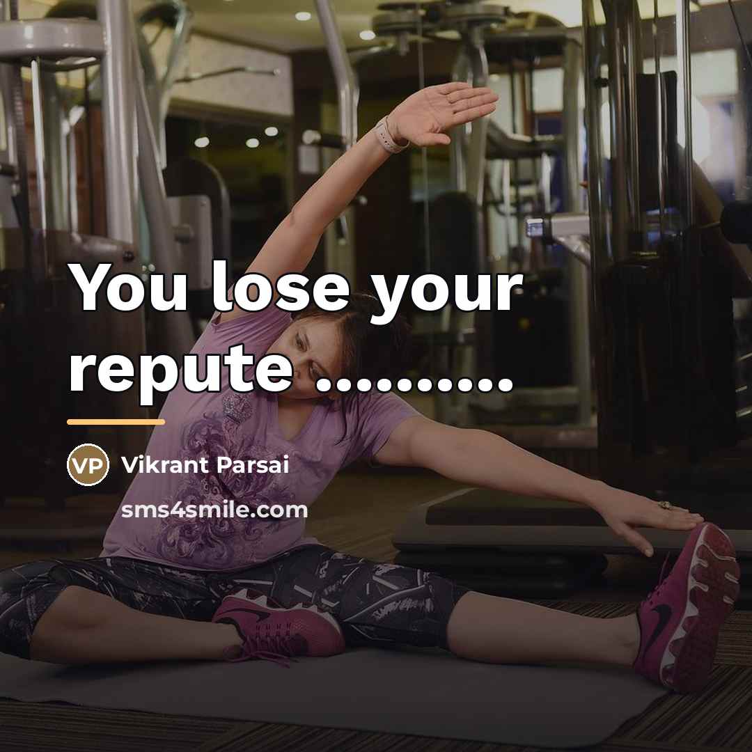 “You lose your repute ..........…” quote by Vikrant Parsai