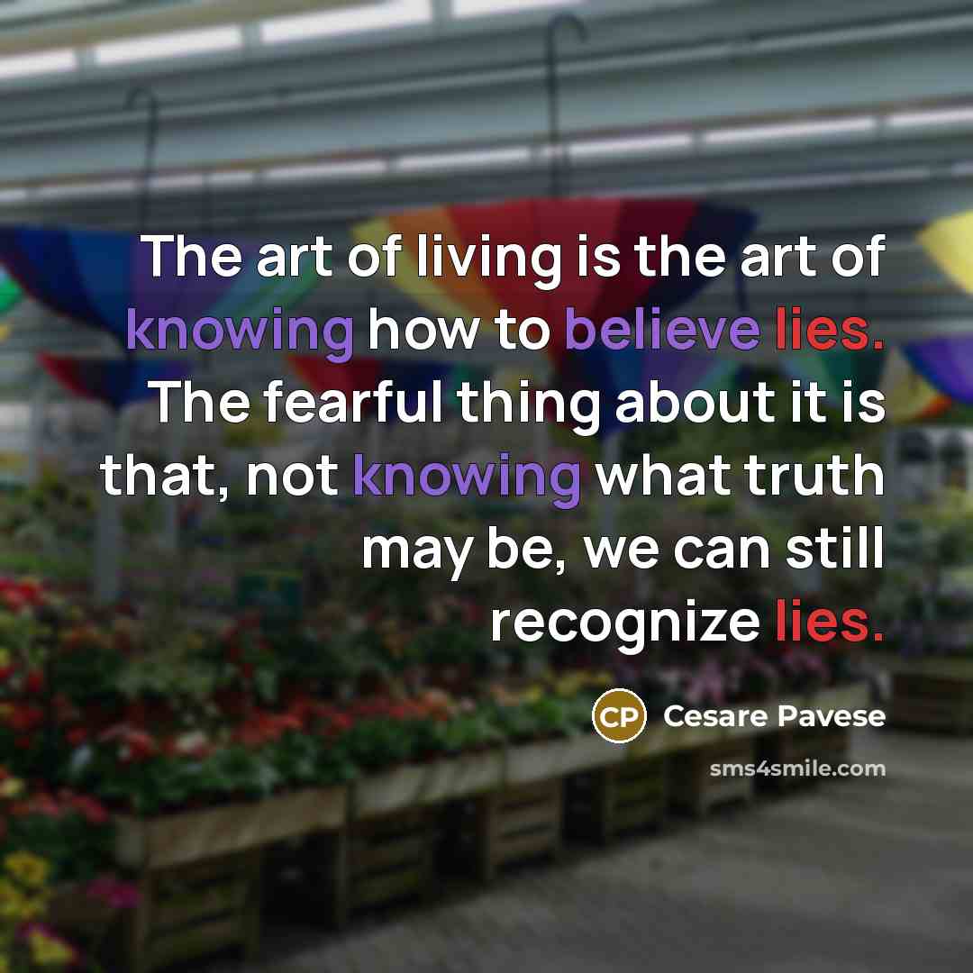 “The art of living is the art of knowing how…” quote by Cesare Pavese