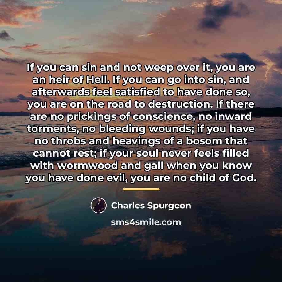 “If you can sin and not weep over it, you…” quote by Charles Spurgeon
