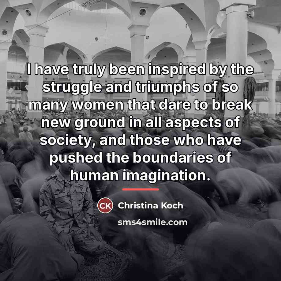 “I have truly been inspired by the struggle and triumphs…” quote by Christina Koch