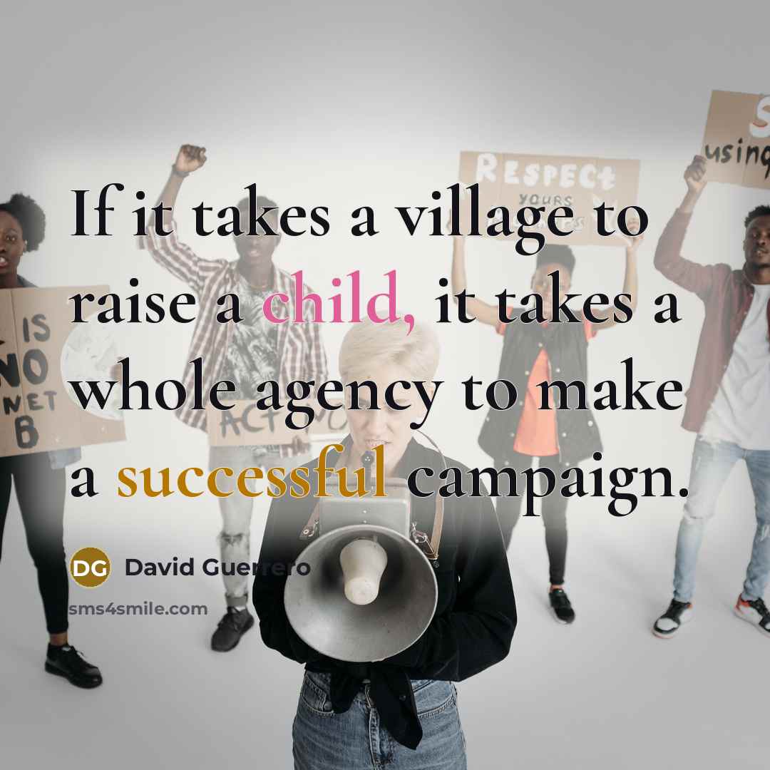 “If it takes a village to raise a child, it…” quote by David Guerrero